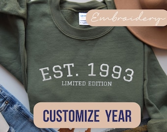 Custom Birth Year Sweatshirt Embroidered, Customized Birthday Date Crewneck Embroidery, Est Limited Edition Personalized Sweater Bday Gift