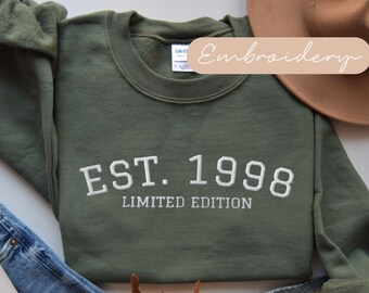 1998 Sweatshirt Embroidered, Est 1998 Limited Edition Crewneck Sweater, 25th Birthday Gifts, 1998 Sweat, 25th Birthday Pullover Gift For Him