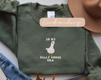 Embroidered Silly Goose Sweatshirt, Silly Goose Sweats, Goose Sweatshirt Embroidered, Funny Goose Crewneck Sweater, Silly Gifts For Friends