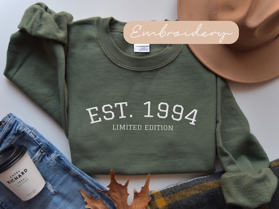 Est 1994 Sweatshirt Embroidered, 30th Birthday Gift For Her Unique, 1994 Limited Edition Crewneck Sweater, 30th Bday Gifts Male, 1994 Sweat