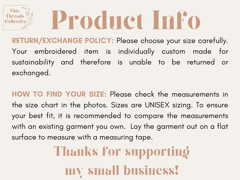 May include: A beige graphic with the text "Product Info" and information about returns, exchanges, and sizing. The text advises customers to check measurements and thanks them for supporting the small business.