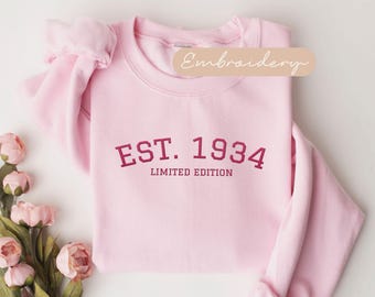 1934 Sweatshirt Embroidered Pink, Est. 1934 Limited Edition Sweater, Est 1934 90th Crewneck, 90th Birthday Gift Women, 1934 Embroidery Sweat
