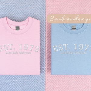 1973 Sweatshirt Embroidered, His 50th Birthday Gift, Est 1973 Limited Edition Sweater, Fiftieth Birthday Gifts, 50th Bday Gifts For Women image 6