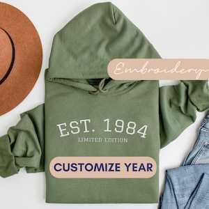 Custom Birth Year Hoodie Embroidered, Customized Birthday Date Hooded Sweatshirt Embroidery, Est Limited Edition Personalized Sweater Gift