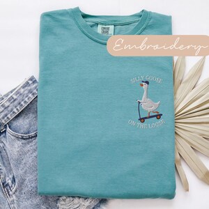 Silly Goose Shirt Embroidered, Silly Goose On The Loose Tshirt, Funny Goose Gift, Comfort Colors Goose T Shirt,  Cute Goose Embroidery Tee