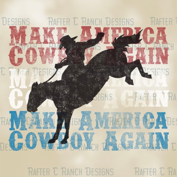 Make America Cowboy Again PNG, Stars and Stripes PNG, Retro America PNG, 4th Of July Png, America Png, Patriotic Png, Sublimation Design