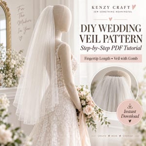 Puede incluir: Un tutorial en PDF de patrón de velo de novia DIY de Kenzy Craft. La imagen muestra un maniquí con un velo blanco hasta la punta de los dedos con peine, un vestido de encaje y un ramo de flores. Texto: "DIY Wedding Veil Pattern" e "Instant Download."