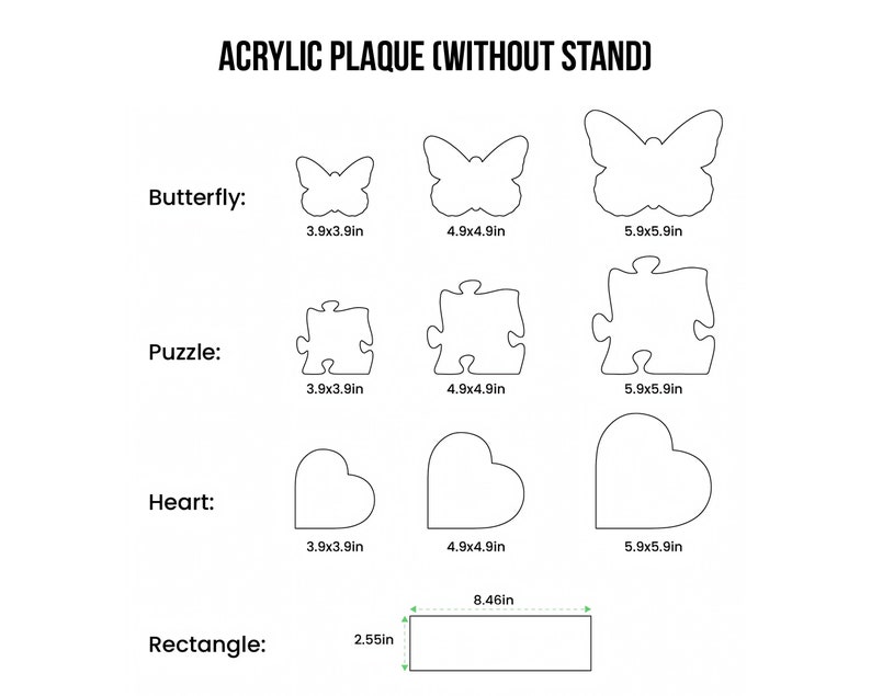 K&ouml;nnte beinhalten: Ein Satz Acrylplatten in verschiedenen Formen, darunter Schmetterling, Puzzle, Herz und Rechteck. Die Platten sind in drei Gr&ouml;&szlig;en erh&auml;ltlich: 3,9 Zoll x 3,9 Zoll, 4,9 Zoll x 4,9 Zoll und 5,9 Zoll x 5,9 Zoll. Die rechteckige Platte ist 8,46 Zoll x 2,55 Zoll gro&szlig;.