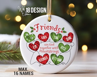 Custom Friends Ornament, Personalized Christmas Ornament, Friend is Tied Together With Heartstrings, Friend Christmas Gift, Friends Keepsake