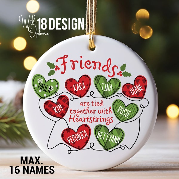 Custom Friends Ornament, Personalized Christmas Ornament, Friend is Tied Together With Heartstrings, Friend Christmas Gift, Friends Keepsake