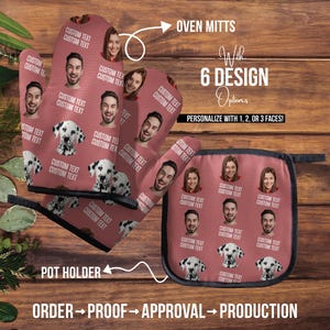 May include: Personalised oven mitts and pot holder with a pink background and a repeating pattern of faces and dogs. The text "Oven Mitts" and "Pot Holder" are printed on the image. The text "With 6 Design Options" and "Personalise with 1, 2, or 3 faces!" is also printed on the image.