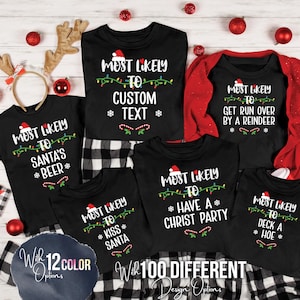 Custom Most Likely to Christmas Shirt, Matching Family Christmas Shirts, Funny Group Shirt, Family Christmas Tee, Christmas Gift