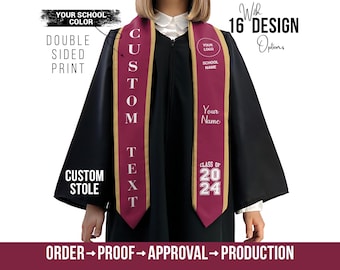 May include: A maroon graduation stole with gold trim and white text. The text reads "Custom Text", "Your Name", "Your Logo School Name", and "Class of 2024".