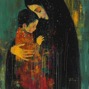 May include: An abstract painting depicts a mother and child in a tender embrace. The mother, draped in black, cradles the child in a red and orange garment. The artwork uses a palette of greens, yellows, and reds, with visible brushstrokes and a textured effect.