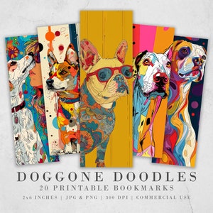 May include: Set of 20 printable bookmarks featuring colorful illustrations of dogs. Each bookmark is 2x6 inches and 300 DPI. The designs include a French Bulldog, a Boxer, a Beagle, and a Bloodhound.