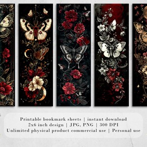 May include: Set of five printable bookmark designs featuring intricate illustrations of moths, flowers, and crescent moons. The designs are in a dark, gothic style with shades of red, white, and gold.