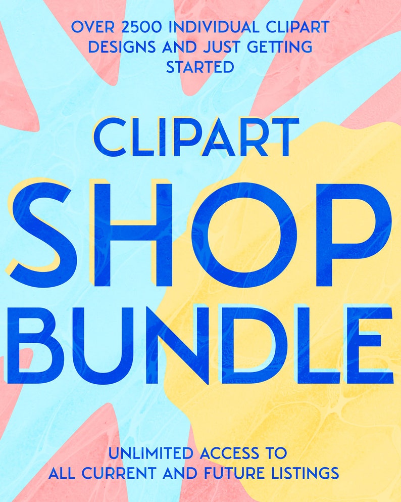 Puede incluir: Un dise&ntilde;o gr&aacute;fico colorido con el texto "CLIPART SHOP BUNDLE" en letras azules sobre un fondo amarillo. El texto "OVER 2500 INDIVIDUAL CLIPART DESIGNS AND JUST GETTING STARTED" est&aacute; en texto negro sobre un fondo rosa. El texto "UNLIMITED ACCESS TO ALL CURRENT AND FUTURE LISTINGS" est&aacute; en texto negro sobre un fondo rosa.