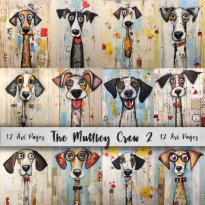 The Muttley Crew Páginas de arte imprimibles/ Conjunto de papel de descarga digital/ Papel digital caprichoso/ Perros extravagantes/ Mutts de medios mixtos/ Arte de diario basura