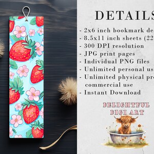 May include: A digital download of a 2x6 inch bookmark design featuring a repeating pattern of red strawberries and pink flowers on a light blue background. The design is available in 8.5x11 inch sheets (22x28 cm) at 300 DPI resolution. The download includes JPG print pages and individual PNG files. The design is for unlimited personal and commercial use.