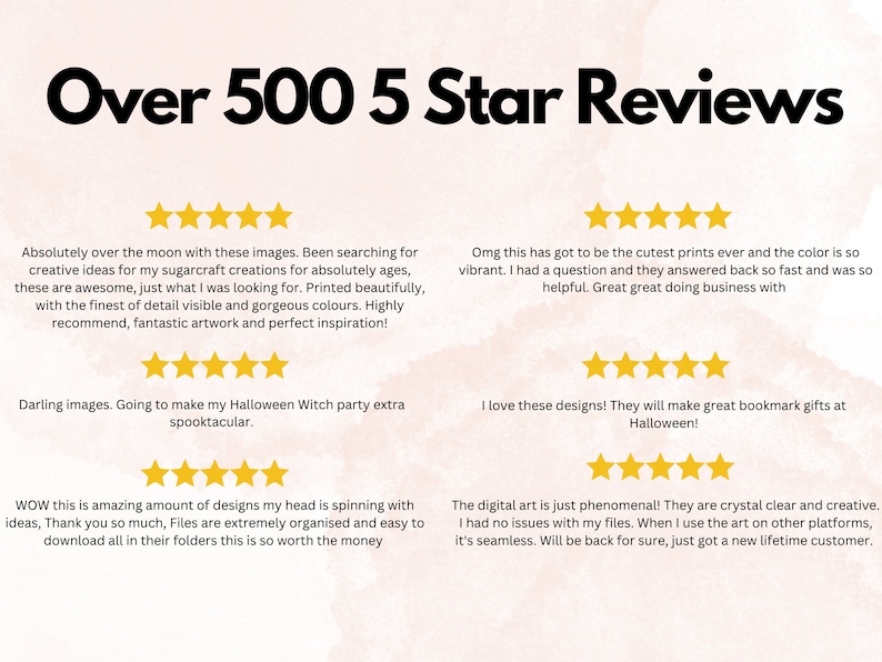 May include: Five star reviews for digital art prints. The text "Over 500 5 Star Reviews" is at the top of the image.  The image shows five star ratings and customer reviews for digital art prints.