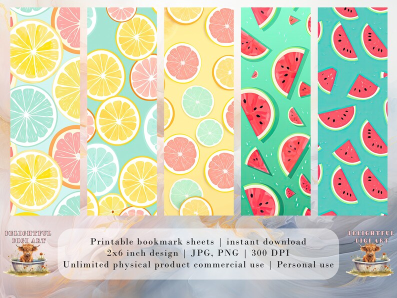 May include: Three printable bookmark designs featuring repeating patterns of fruit slices. The first design has yellow lemon slices on a light blue background. The second design has pink grapefruit slices on a yellow background. The third design has red watermelon slices on a green background. The text "Printable bookmark sheets | instant download 2x6 inch design | JPG, PNG | 300 DPI Unlimited physical product commercial use | Personal use" is at the bottom of the image.