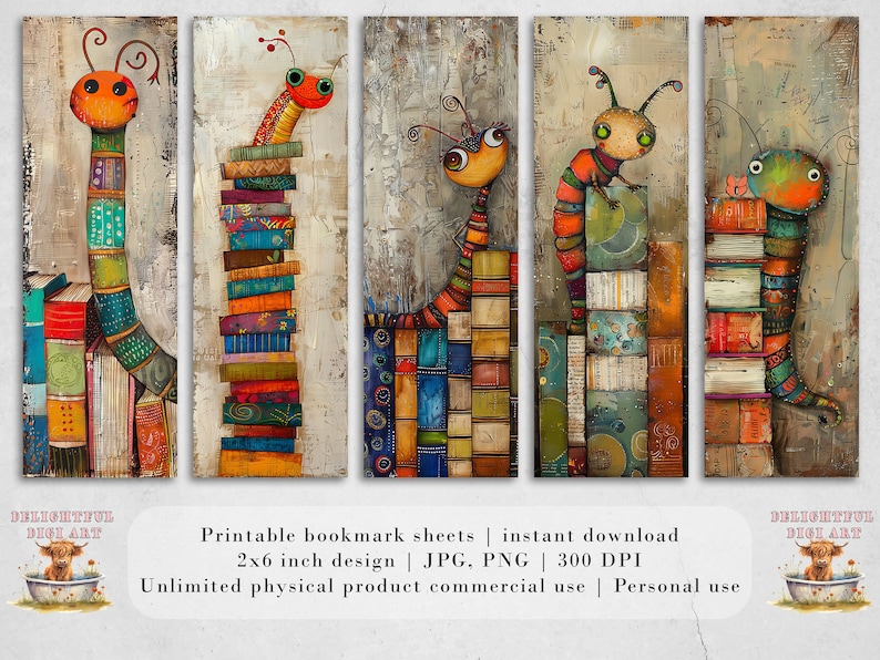 May include: Five printable bookmark designs featuring colorful cartoon caterpillars on stacks of books. Each bookmark is 2x6 inches and 300 DPI.