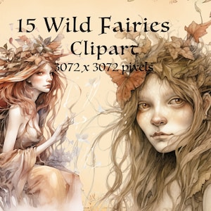 May include: Two digital illustrations of fairies with brown hair and wings. The fairies are wearing floral crowns and have a soft, ethereal look. The image is titled "15 Wild Fairies Clipart 3072 x 3072 pixels".