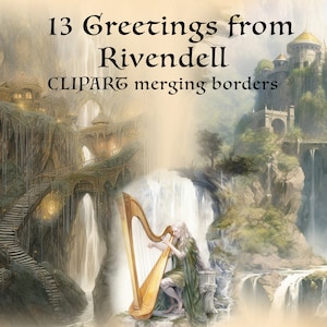 May include: A digital illustration of a fantasy landscape with waterfalls, bridges, and buildings. The text "13 Greetings from Rivendell" is at the top of the image. The text "CLIPART merging borders" is below the title.