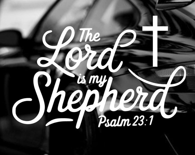 Psalm 23:1 Vinyl Car Decal, Christian Quote Sticker