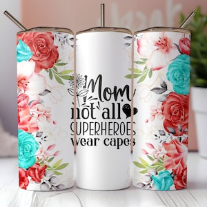 Mother&#39;s Day Floral 20 oz Tumbler Sublimation Design, Mothers Day Tumbler, Mothers Tumbler Png, Mom Floral Sublimation Design, Mom tumbler