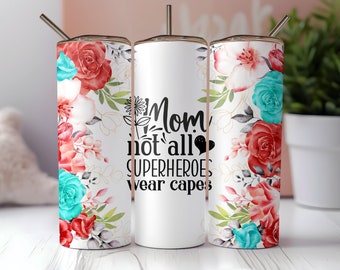 Diseño de sublimación de vaso floral del Día de la Madre de 20 oz, Vaso del Día de la Madre, Vaso de madres Png, Diseño de sublimación floral de mamá, Vaso de mamá