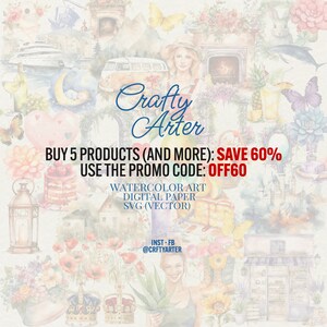 May include: A watercolor illustration with a collage of images, including a sailboat, a van, a pineapple, a butterfly, a crown, a lantern, a cake, a house, a fireplace, and a woman. The text "Crafty Arter" is in the center of the image. The text "BUY 5 PRODUCTS (AND MORE): SAVE 60% USE THE PROMO CODE: OFF60" is below the title. The text "WATERCOLOR ART DIGITAL PAPER SVG (VECTOR)" is below the discount information. The text "INST-FB @CRFTYARTER" is at the bottom of the image.