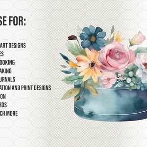 May include: A watercolor illustration of a bouquet of flowers in a blue vase. The flowers are pink, yellow, white, and blue. The vase is a light blue color with a watercolor effect. The text "USE FOR:" is written in black at the top of the image, followed by a list of uses for the illustration.