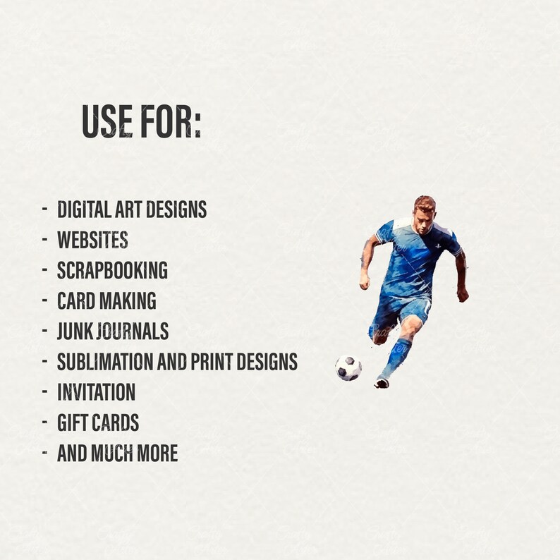K&ouml;nnte beinhalten: Eine Aquarell-Illustration eines Fu&szlig;ballspielers in einem blauen Trikot, der einen Fu&szlig;ball tritt. Der Text "USE FOR:" steht &uuml;ber einer Liste von Verwendungsm&ouml;glichkeiten f&uuml;r das Bild, darunter digitale Kunstdesigns, Websites, Scrapbooking, Kartenherstellung, Junk Journals, Sublimations- und Druckdesigns, Einladungen, Geschenkkarten und vieles mehr.