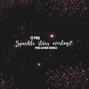 Pink Sparkle Sterne Overlays Clipart, 13 png rosa Sternenstaub, Feenstaub Glitzer, digitaler Hintergrund für Scrapbooking, kommerzielle Nutzung