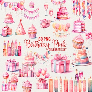 Clipart di compleanno rosa acquerello, festa di compleanno PNG, torta champagne palloncini candele regali muffin compleanno cappello illustrazione uso commerciale