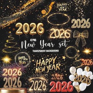 Superposiciones de Feliz Año Nuevo, 42 superposiciones de fotos de Año Nuevo 2026 en formato PNG, gráficos de letreros de celebración, fondo transparente PNG con destellos para uso comercial.