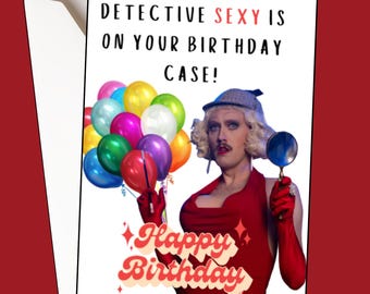 Smoggie Queens Birthday Card Detective Sexy Is On Your Birthday Case Dickie Funny Meme