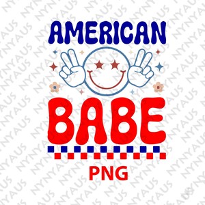 American Babe Png, Retro 4th of July Png, Smiley Face Png, USA Png, Mama Png, Mom Png, American Png, Sublimation Design Download