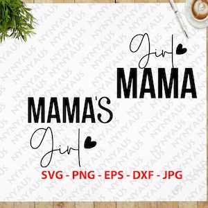 Mama&#39;s Girl Svg, Girl Mama Svg, Mom and Daughter Shirt Png, Baby Girl Svg, Mama&#39;s Girl Png Sublimation Digital Design Download