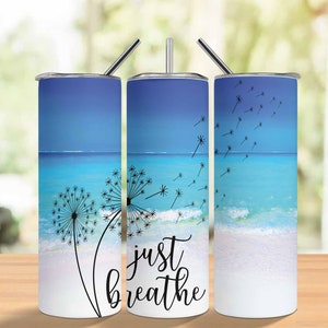 20oz Skinny Tumbler Just Breathe Sublimation Design Templates, Motivational Tumbler Png, Just Breath Tumbler Png, Digital Download