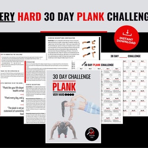 May include: A 30-day plank challenge guide with a black and white design. The guide includes instructions, descriptions, and a calendar to track progress. The text on the cover reads "30 Day Challenge Plank Very Hard".