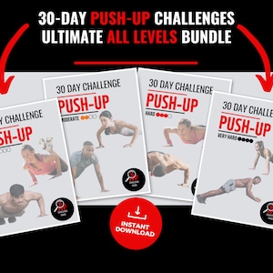 May include: Four different 30-day push-up challenge guides, each with a different difficulty level: easy, moderate, hard, and very hard. Each guide features a person demonstrating the push-up exercise. The guides are available for instant download.