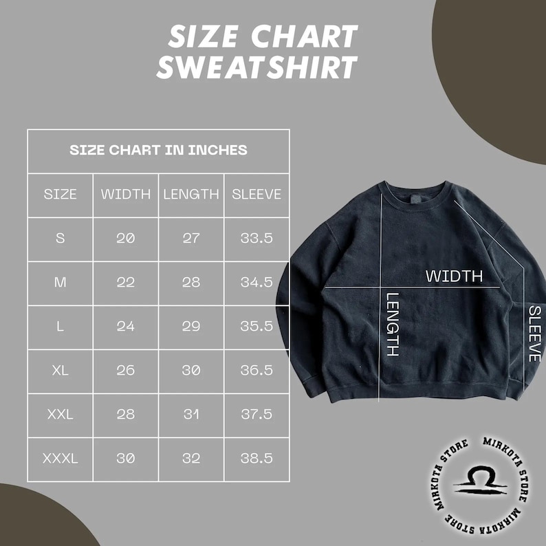May include: A size chart for a sweatshirt, with measurements in inches. The chart includes sizes S to XXXL, detailing width, length, and sleeve measurements. A dark gray sweatshirt is shown to the right, with labels for width, length, and sleeve. The brand logo is at the bottom.