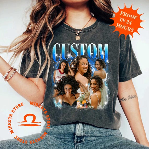 Comfort Colors Custom Your Own Shirt, Custom Bootleg Tee, Custom Photo Vintage Graphic 90s Shirts, Custom Girlfriend Tee, Custom shirt