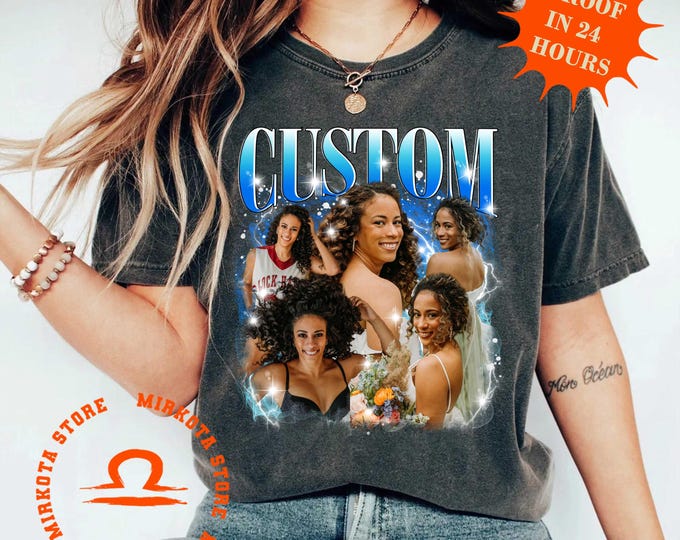 Comfort Colors Custom Your Own Shirt, Custom Bootleg Tee, Custom Photo Vintage Graphic 90s Shirts, Custom Girlfriend Tee, Custom shirt