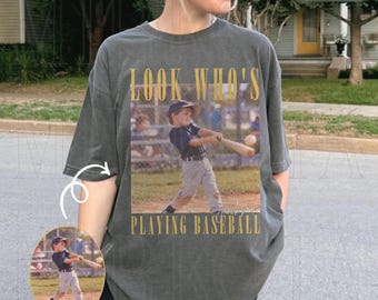 Custom Vintage Photo Baseball Shirt, Look Who's Playing Baseball, Baseball Mom Support Shirt, Family Matching Baseball Shirts, Baseball Gift