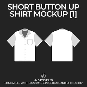 May include: A white short-sleeved button-up shirt mockup with a pocket on the left side. The shirt is shown from the front and back. The text "SHORT BUTTON UP SHIRT MOCKUP [1]" is at the top of the image. The text "AI & PNG FILES" is at the bottom of the image. The text "COMPATIBLE WITH ILLUSTRATOR, PROCREATE AND PHOTOSHOP" is at the bottom of the image.