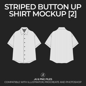 May include: A mockup of a striped button-up shirt with short sleeves. The shirt is shown from the front and back. The text "STRIPED BUTTON UP SHIRT MOCKUP [2]" is at the top of the image. The text "AI & PNG FILES" is at the bottom of the image. The text "COMPATIBLE WITH ILLUSTRATOR, PROCREATE AND PHOTOSHOP" is at the bottom of the image.