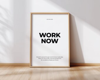 Discipline Wall Art Print - No Excuses Work Now Motivational Poster